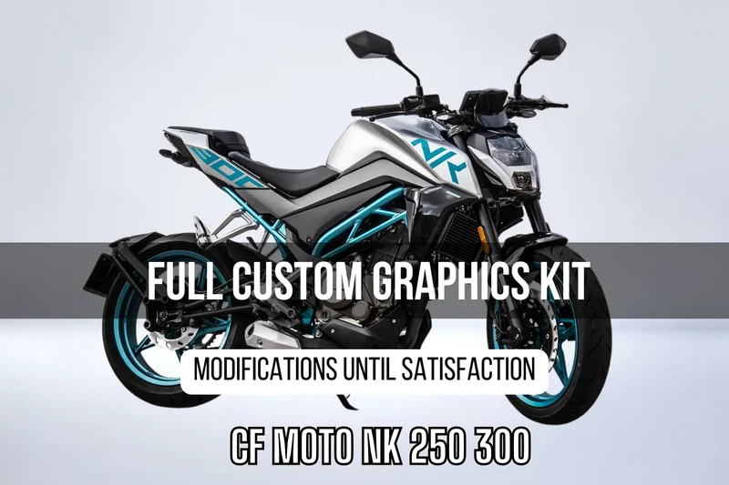 Kit Déco CF MOTO NK 250 300 2018-2021 100% personnalisé